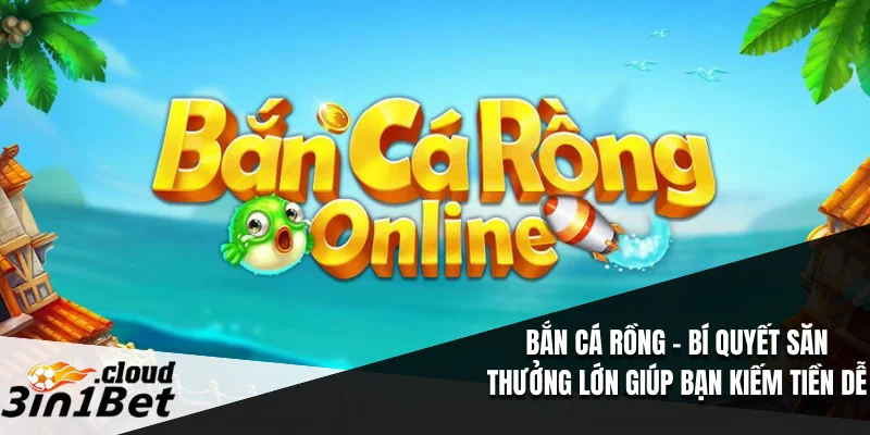 Bắn Cá Rồng