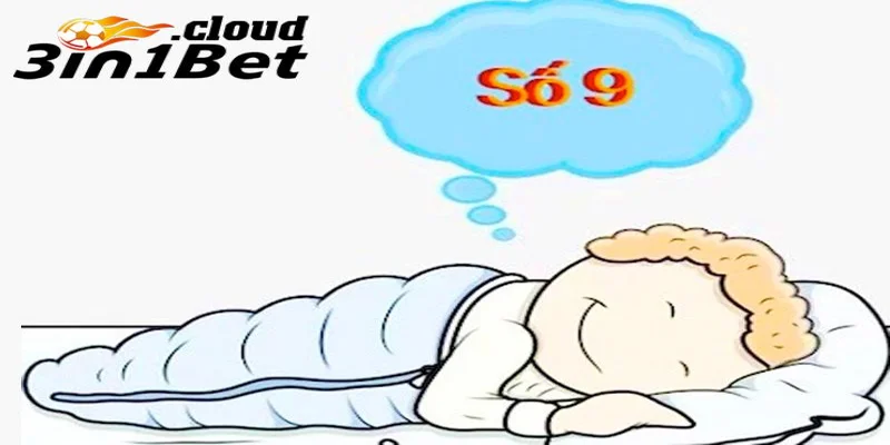 Những sai lầm khi soi cầu từ giấc mơ thấy số 9